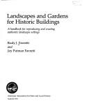 Landscapes and gardens for historic buildings by Rudy J. Favretti, Joy Putman Favretti