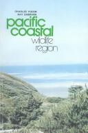 Cover of: Pacific Coastal Wildlife Region by C. Yocom