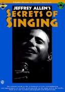 Cover of: Jeffrey Allen's Secrets of Singing: Female Edition