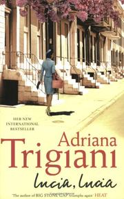 Cover of: Lucia, Lucia by Adriana Trigiani
