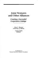 Cover of: Joint Ventures and Other Alliances: Creating a Successful Cooperative Linkage