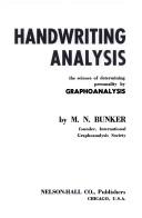 Handwriting analysis by M. N. Bunker, Milton Newman Bunker