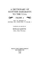 Cover of: A Dictionary of Scottish Emigrants to the U.S.A. by Donald Whyte