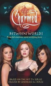 Cover of: Between Worlds (Charmed) by Constance M. Burge