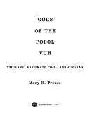 Gods of the Popol vuh by Mary H. Preuss