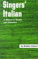 Cover of: Singers' Italian: a manual of diction and phonetics.