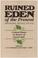 Cover of: Ruined Eden of the present