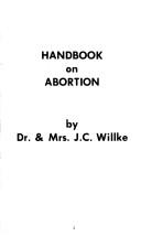 Cover of: Handbook on Abortion by J. C. Willke