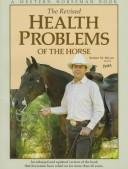 Cover of: Health problems of the horse | Miller, Robert M.