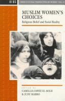 Cover of: Muslim Women's Choices by Camillia Fawzi El-Solh, Judy Mabro