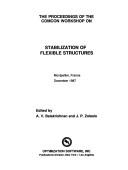 Cover of: The proceedings of the ComCon Workshop on Stabilization of Flexible Structures by ComCon Workshop on Stabilization of Flexible Structures (1987 Montpellier, France)