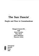 Cover of: The sun dancin': people and place in Coonabarabran