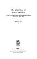Cover of: Dilemmas of Internationalism by Susan Milner