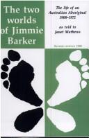 The two worlds of Jimmie Barker by Jimmie Barker