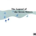 Cover of: The legend of the seven sisters: a traditional aboriginal story from Western Australia