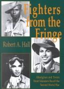 Fighters from the Fringe by Robert A., Jr. Hall