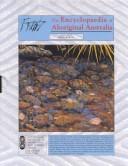 Cover of: The Encyclopaedia of Aboriginal Australia by David Horton, general editor.