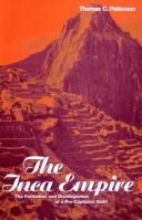 Cover of: The Inca empire | Thomas Carl Patterson