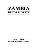 Cover of: Zambia: Debt & poverty