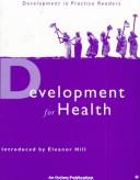 Cover of: Development for health: selected articles from Development in practice