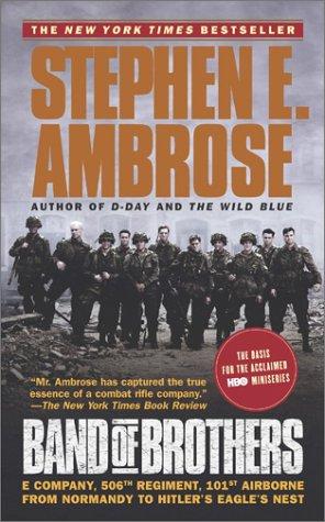 Band of Brothers by Stephen E. Ambrose