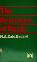 The reformers of Egypt by Muhammad Zaki Badawi.