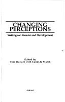 Changing perceptions by Candida March, Tina Wallace