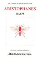 Cover of: Wasps: The Comedies of Aristophanes (Classical Texts)