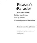 Picasso's Parade by Deborah Menaker Rothschild