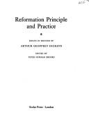 Cover of: Reformation Principle and Practice: Essays in Honour of Arthur Geoffrey Dickens