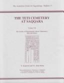Cover of: The Teti Cemetery at Saqqara: The Tombs of Shepsipuptah, Mereri (Merinebti), Hefi and Others (Australian Centre for Egyptology Reports)