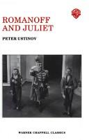 Romanoff and Juliet by Peter Ustinov, Peter Ustinov