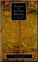 Cover of: Tudor and Stuart Devon: The Common Estate and Government