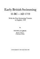 Cover of: Early British swimming, 55 BC-AD 1719: with the first swimming treatise in English, 1595