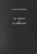 Cover of: Le Voile Et Le Mirage (Exeter French Texts) by Georges Rodenbach