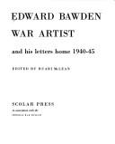 Cover of: Edward Bawden, war artist, and his letters home, 1940-1945
