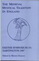 Cover of: The Medieval Mystical Tradition in England IV: Dartington 1987 (Medieval Mystical Trad)