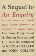 A sequel to "An enquiry into the nature of certain nineteenth century pamphlets" by John Carter and Graham Pollard by Nicolas Barker, John Carter