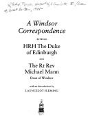 Cover of: A Windsor Correspondence by Prince Philip, consort of Elizabeth II, Queen of Great Britain, Michael Mann