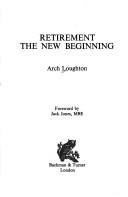 Cover of: Retirement the new beginning