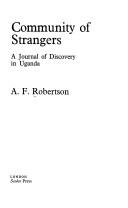 Cover of: Community of Strangers by A. F. Robertson