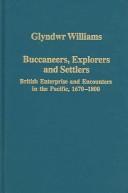 Cover of: Buccaneers, Explorers, And Settlers: British Enterprise And Encounters In The Pacific, 1670-1800 (Variorum Collected Studies)