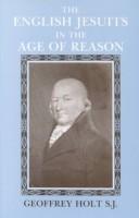 Cover of: The English Jesuits in the age of reason