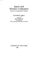 Cover of: Japan and Western civilization: essays on comparative culture