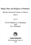 Ritual rites and religion in prehistory by Deya International Conference of Prehistory (3rd 1994)