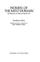 Cover of: Women of the Mito domain: recollections of samurai family life