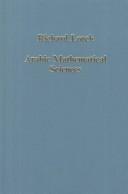 Cover of: Arabic Mathematical Science: Instruments, Texts, Transmission (Variorum Collected Studies, No Cs517)