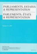 Cover of: Parliaments, Estates & Representation/Parlements, Etats & Representation by Anthony F. Upton