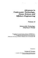 Cover of: Submersible Technology - Adapting to Change (Advances in Underwater Technology, Ocean Science and Offshore Engineering) by Society for Underwater Technology