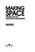 Cover of: Making space